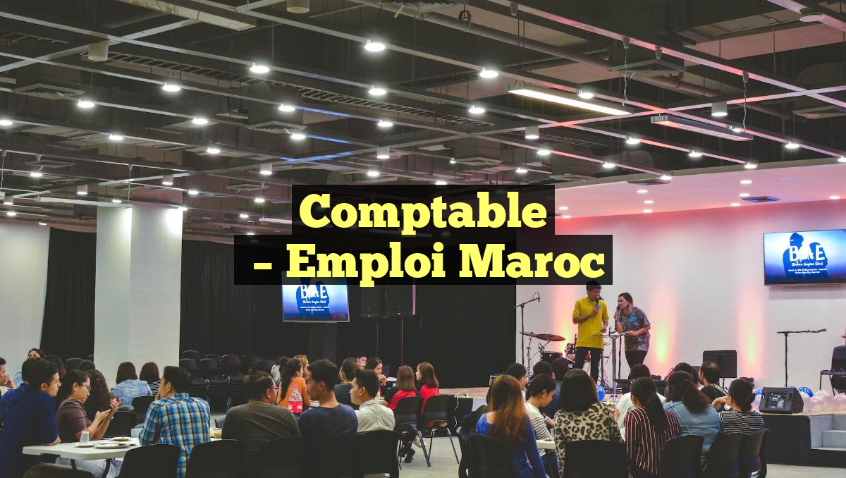 Comptable
– Emploi Maroc