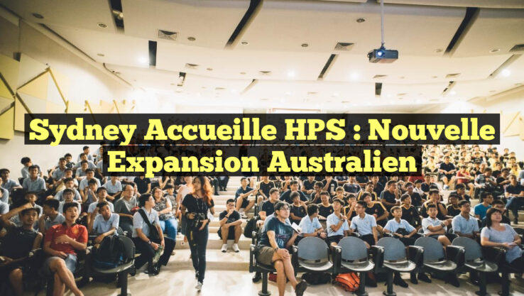 Sydney Accueille HPS : Nouvelle Expansion Australien