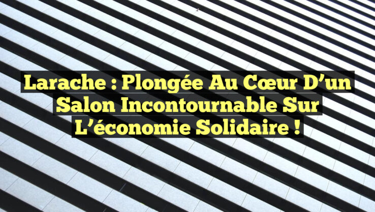 Larache : Plongée au cœur d’un salon incontournable sur l’économie solidaire !