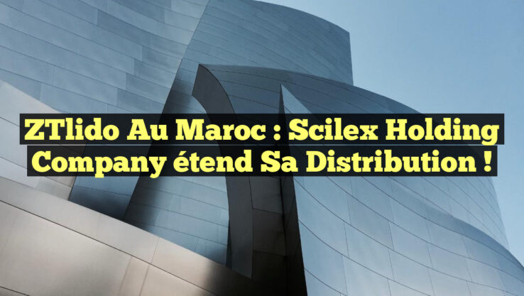 ZTlido au Maroc : Scilex Holding Company étend sa distribution !