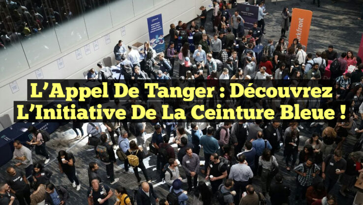 L’Appel de Tanger : Découvrez l’Initiative de la Ceinture Bleue !