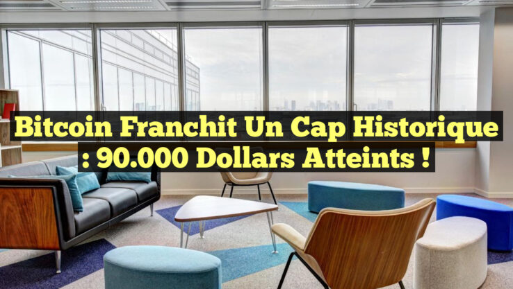 Bitcoin franchit un cap historique : 90.000 dollars atteints !
