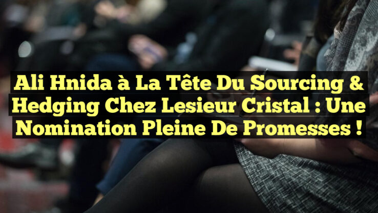 Ali Hnida à la tête du Sourcing & Hedging chez Lesieur Cristal : une nomination pleine de promesses ! Ali Hnida à la tête du Sourcing & Hedging chez Lesieur Cristal : une nomination pleine de promesses !