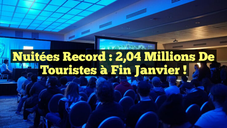 Nuitées Record : 2,04 Millions de Touristes à Fin Janvier !