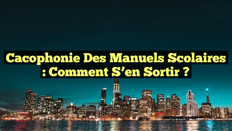 <p><strong>Cacophonie des Manuels Scolaires : Comment S’en Sortir ?</strong></p> Cacophonie des Manuels Scolaires : Comment S’en Sortir ?