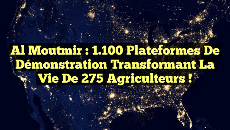 Al Moutmir : 1.100 plateformes de démonstration transformant la vie de 275 agriculteurs !