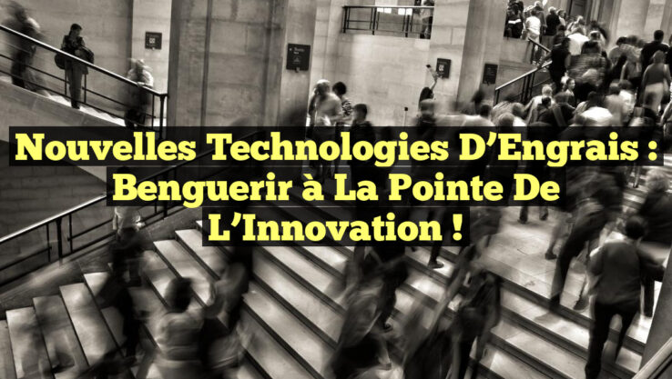 Nouvelles Technologies d’Engrais : Benguerir à la Pointe de l’Innovation !