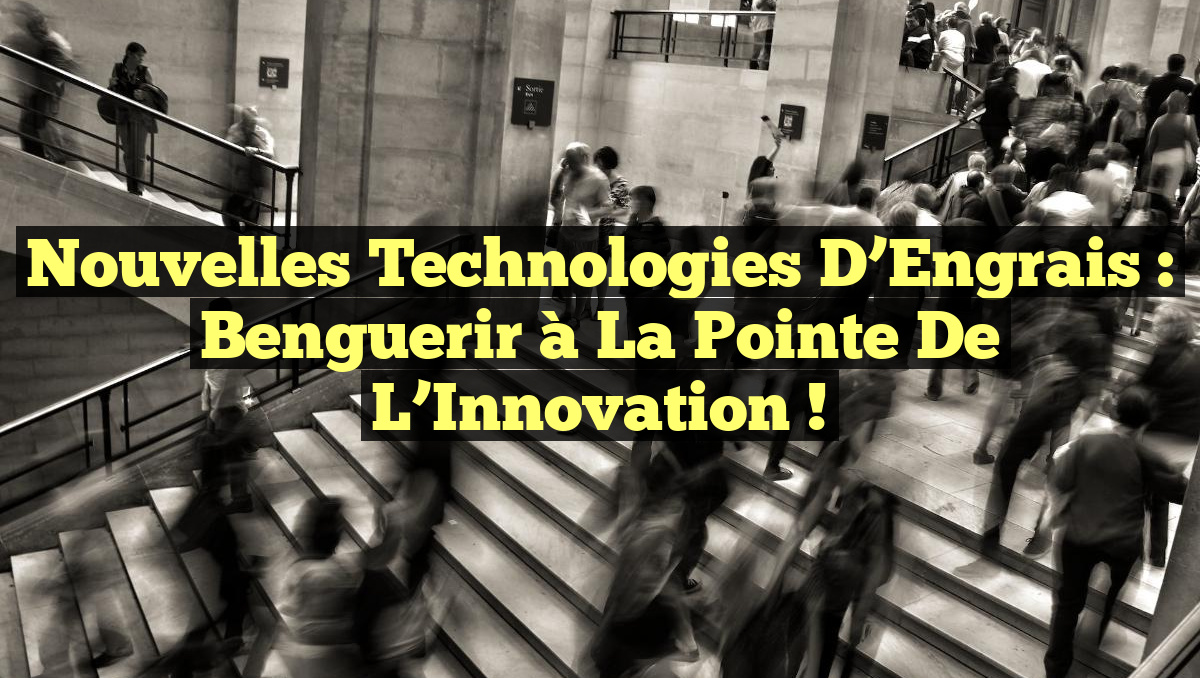 Nouvelles Technologies d&rsquo;Engrais : Benguerir à la Pointe de l&rsquo;Innovation !