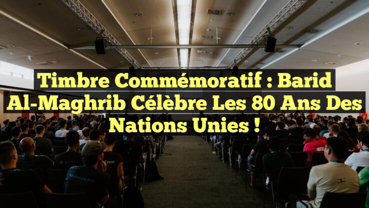 <p><strong>Timbre Commémoratif : Barid Al-Maghrib Célèbre les 80 Ans des Nations Unies !</strong></p> Timbre Commémoratif : Barid Al-Maghrib Célèbre les 80 Ans des Nations Unies !
