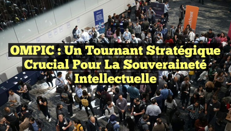 <p><strong>OMPIC : Un Tournant Stratégique Crucial pour la Souveraineté Intellectuelle</strong></p> OMPIC : Un Tournant Stratégique Crucial pour la Souveraineté Intellectuelle