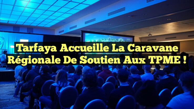 Tarfaya Accueille la Caravane Régionale de Soutien aux TPME !
