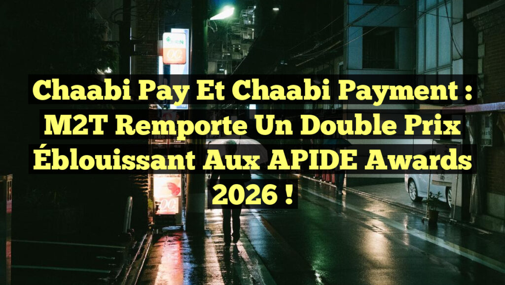 chaabi-pay-et-chaabi-payment-m2t-remporte-un-double-prix-blouissant