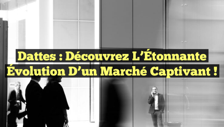 Dattes : Découvrez l’Étonnante Évolution d’un Marché Captivant !