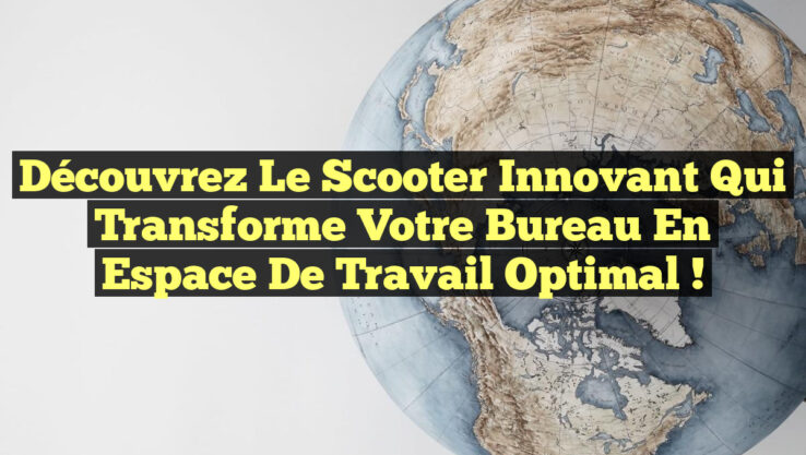 Découvrez le Scooter Innovant Qui Transforme Votre Bureau en Espace de Travail Optimal !
