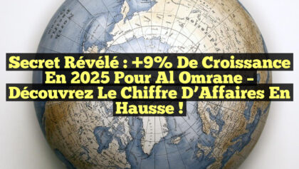 Secret Révélé : +9% de Croissance en 2025 pour Al Omrane – Découvrez le Chiffre d’Affaires en Hausse !